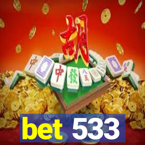 bet 533